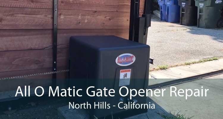 All O Matic Gate Opener Repair North Hills - California