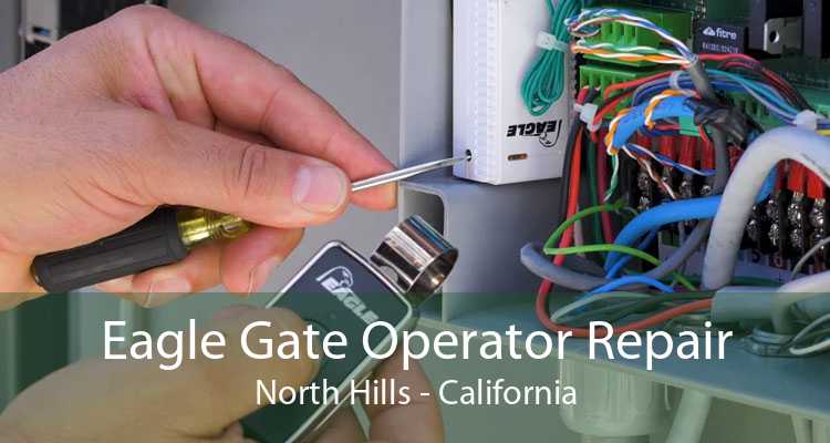 Eagle Gate Operator Repair North Hills - California